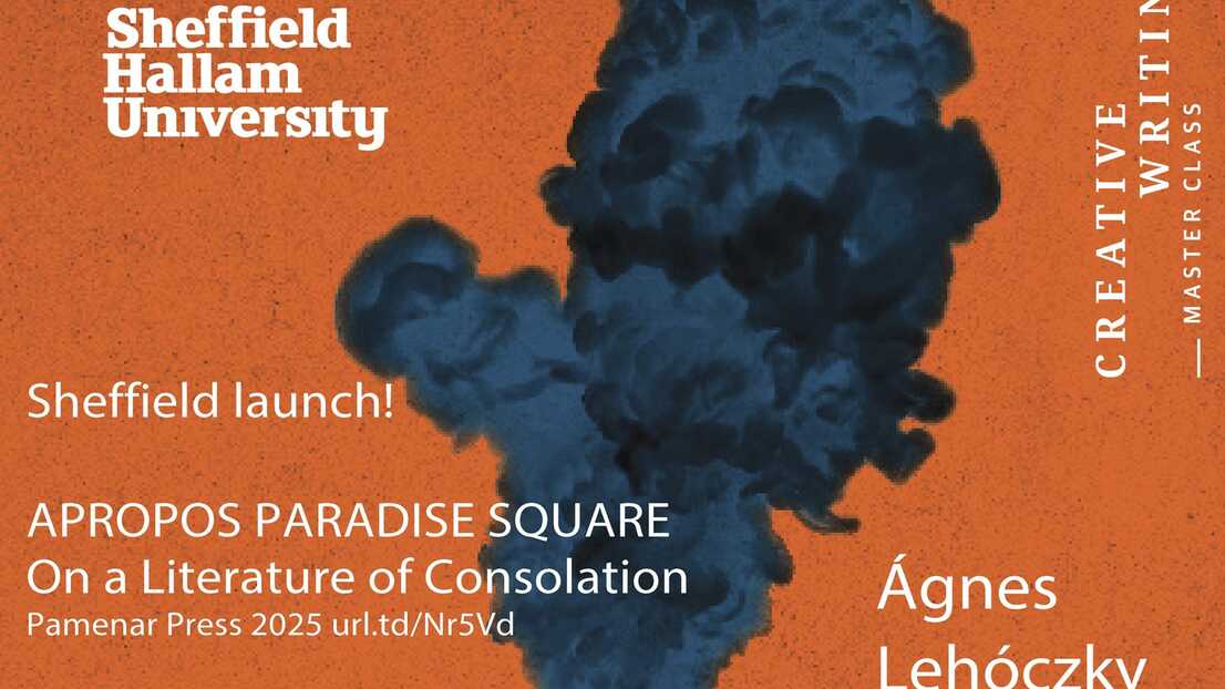 A graphic depicting dark smoke against an orange background with the text: The Sheffield Hallam Launch of Apropos Paradise Square, Agnes Lehoczky