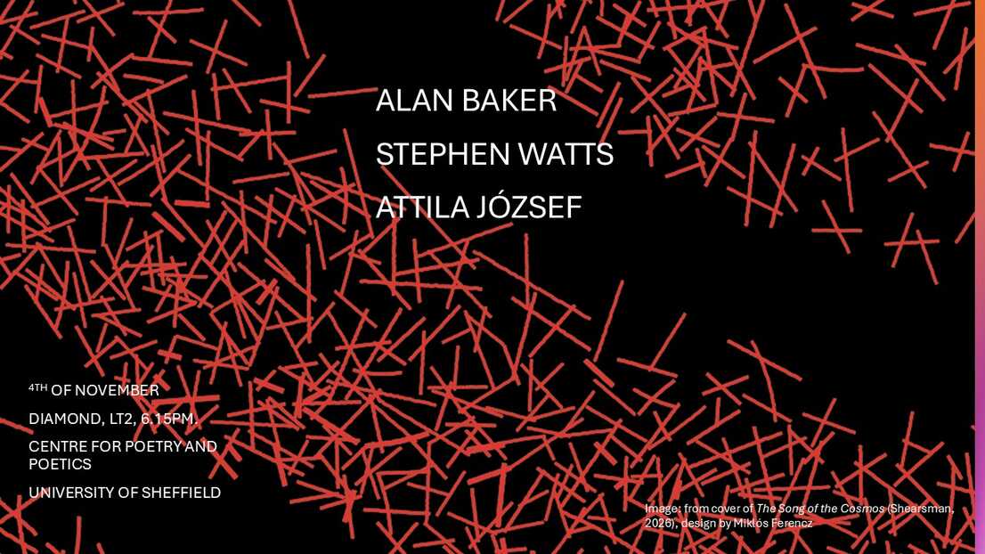 A graphic with the text: 'Alan Baker, Stephen Watts and Attila József - 4th of November, Diamond, LT2, 18.15pm