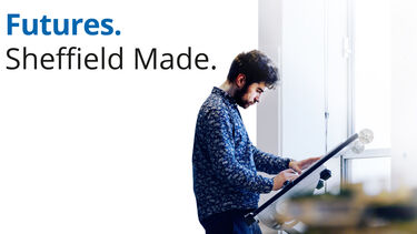 Image: student working; Text: Futures. Sheffield Made.