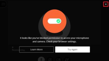 Screenshot reading "it looks like you've blocked permission to access your microphone and camera."