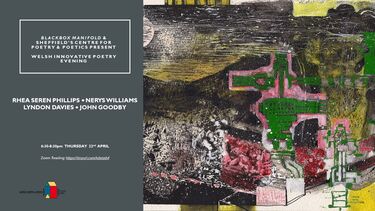 Blackbox & CP&P Reading: Welsh Innovative Poetry - Davies, Phillips, Goodby, Williams