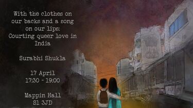 Poster which reads: with the clothes on our backs and a song on our lips: courting queer love in India