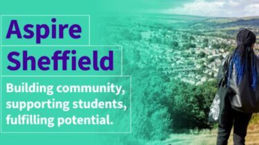 Graphic reading 'Aspire Sheffield - Building community, supporting students, fulfilling potential'