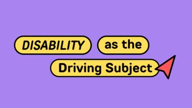 Disability as the driving subject banner