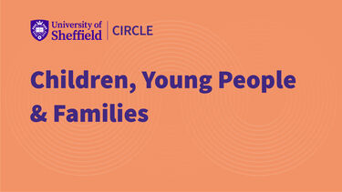 Text: Children, Young People and Families