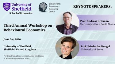 A blue background with black text which reads: Third annual workshop on behavioual economics, June 3-4 2026, Keynote speakers: prof. Andreas Ortmann, Prof. Friederike Mengel