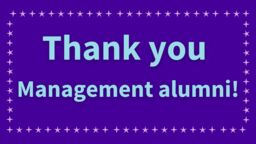MGT - thank you Management alumni