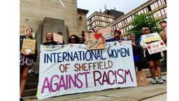 Anti-racism protest in Sheffield of International Women of Sheffield
