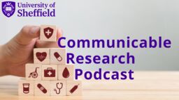 A hand building a tower of blocks with medical images on them, with the words "Communicable Research Podcast"