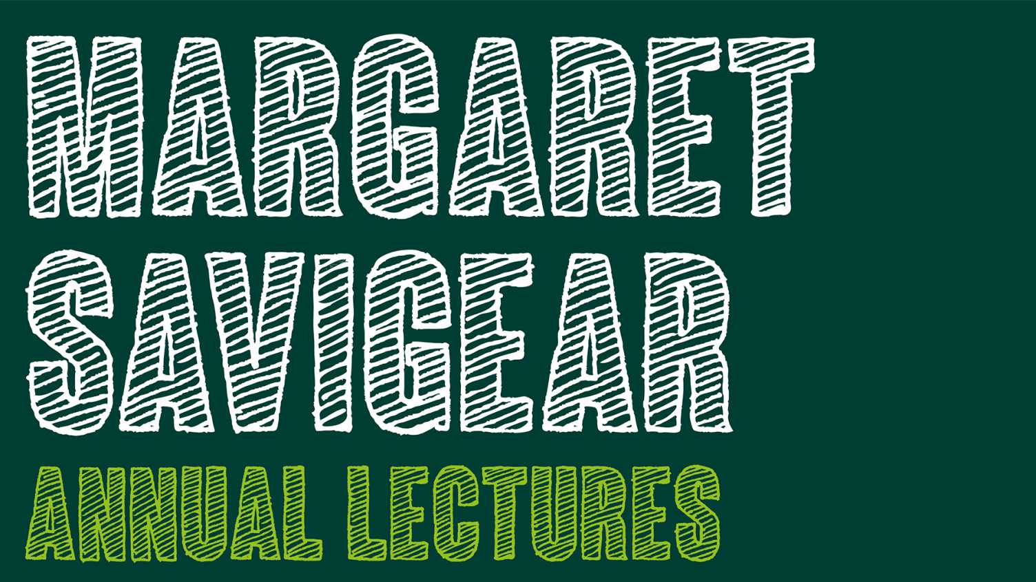Thumbnail for The Annual Margaret Savigear Lectures | Biosciences 