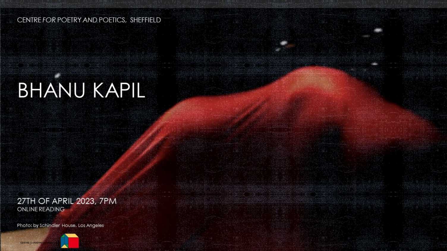 Thumbnail for Centre for Poetry and Poetics, Sheffield, Presents: A Reading with Bhanu Kapil |…