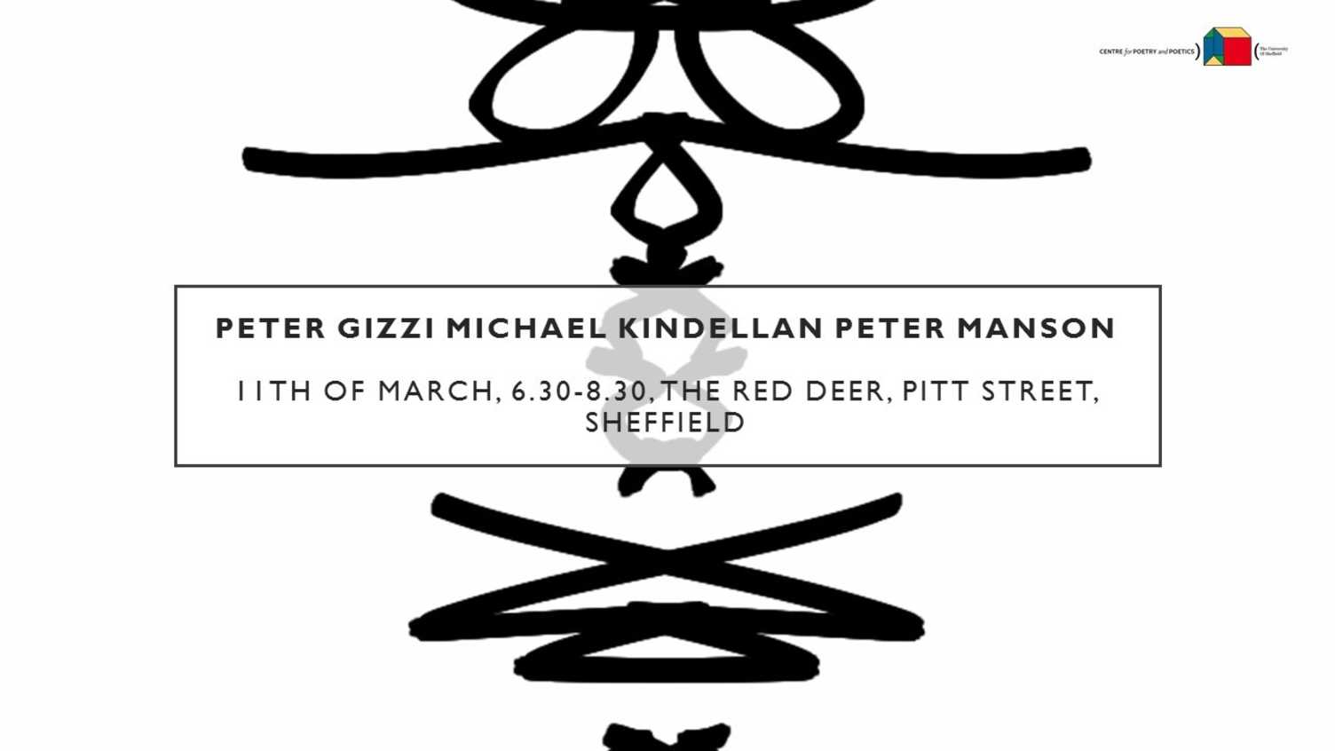 Thumbnail for Centre for Poetry and Poetics, Sheffield, Presents: Peter Gizzi, Micheal Kindell…