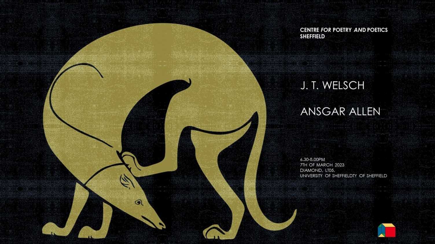 Thumbnail for Centre for Poetry and Poetics, Sheffield presents: J. T. Welsch & Ansgar Allen |…